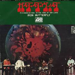 Iron Butterfly : In-A-Gadda-Da-Vida - In the Time of Our Lives